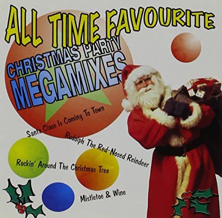 ALL TIME FAVOURITE CHRISTMAS PARTY
