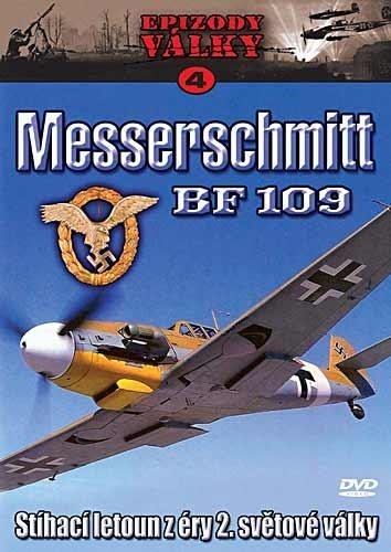 Epizody Války 4 : Messerschmitt BF 109