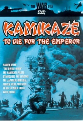 Kamikaze - To Die For The Emperor