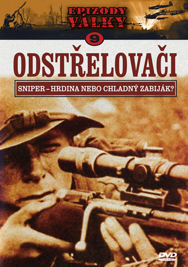 Epizody Války 9 : Odstřelovači