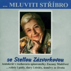 Stella Zázvorková - Mluviti stříbro